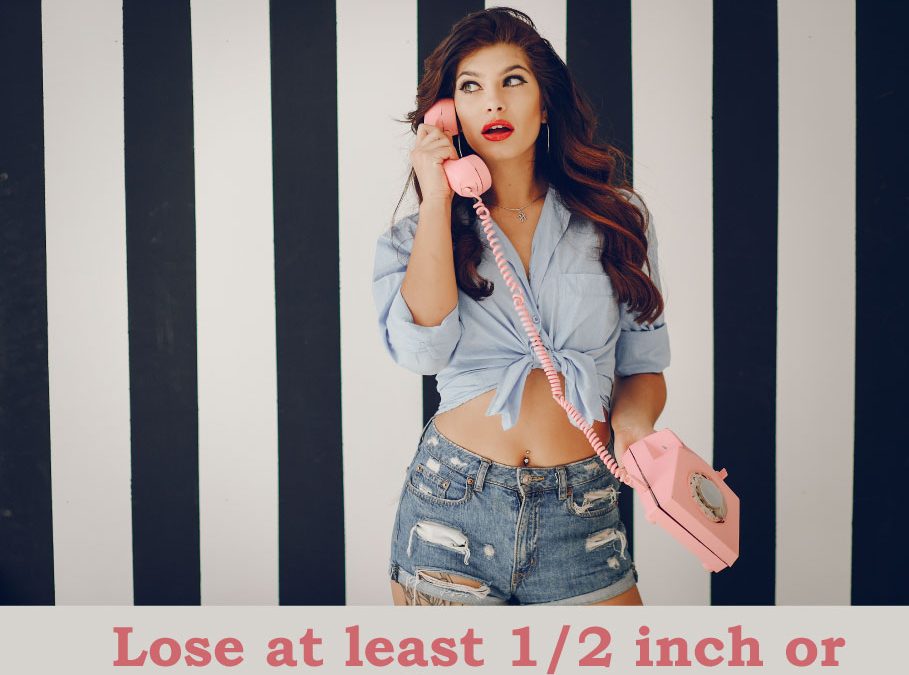 We are guaranteeing, that after your belly or love handle cyroskin slimming session that you’ll lose at least an half of a inch of fat or your money back! Who’s in?